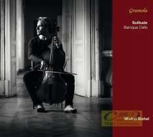 Michal Stahel: Solitude - Gabrielli, Galli, Bach, Dall’Abaco, Supriano & Stahel